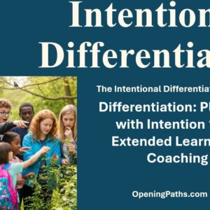 Differentiation: Planning with Intention 102